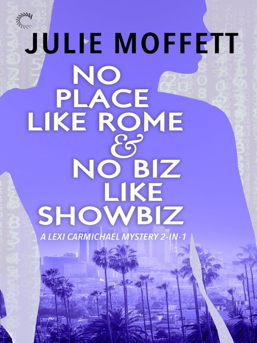 Title details for No Place Like Rome & No Biz Like Showbiz by Julie Moffett - Available